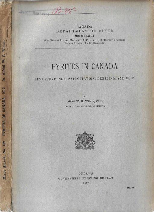 Pyrites in Canada its occurrence, exploitation, dressing, and uses - copertina