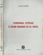 Antropologia culturale: il rischio ideologico di una scienza