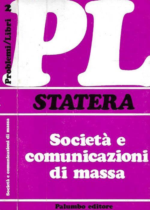 Società e comunicazioni di massa - Gianni Statera - copertina
