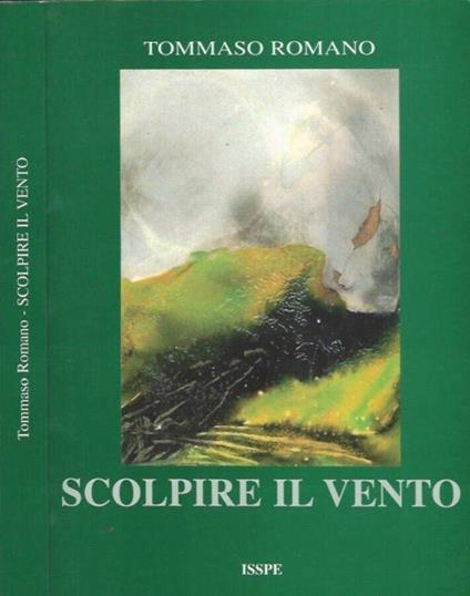 Scolpire il vento - Tommaso Romano - copertina