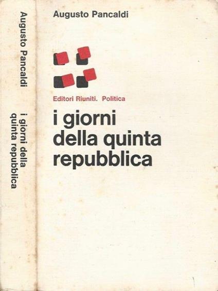 I giorni della Quinta Repubblica - Augusto Pancaldi - copertina