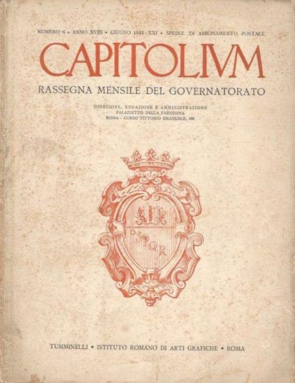Capitolium - Numero 6 - Anno XVIII, Giugno 1943 - XXI - copertina