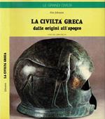 La civiltà greca dalle origini all'apogeo