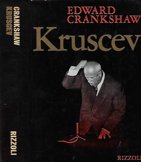 Kruscev - Edward Crankshaw - copertina