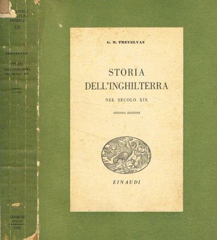 Storia dell'Inghilterra nel secolo XIX - George M. Trevelyan - copertina
