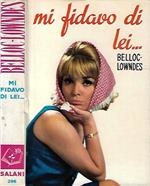 Mi fidavo di lei…