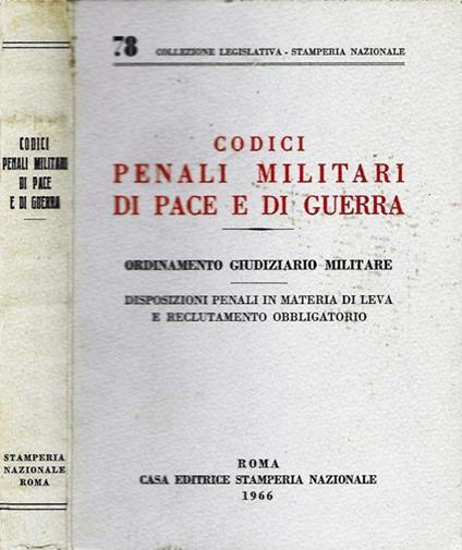 Codici Penali Militari Di Pace e Di Guerra - copertina