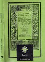 Vallo libro: pertinente a capitani per retenere & fortificare una città con bastioni, con nuovi artifici di fuoco aggiunti ..