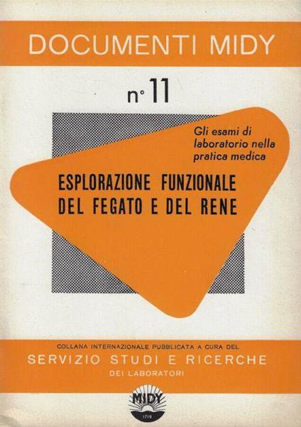 Gli esami di laboratorio nella pratica medica- Esplorazione funzionale del fegato e del rene - copertina