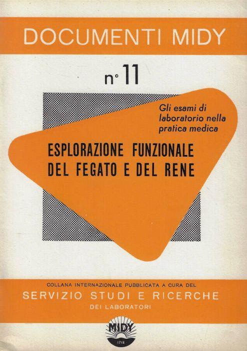 Gli esami di laboratorio nella pratica medica- Esplorazione funzionale del fegato e del rene - copertina