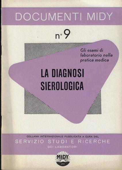 Gli esami di laboratorio nella pratica medica- La diagnosi sierologica - copertina