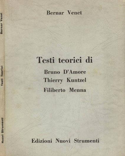 Bernar Venet. Testi teorici di Bruno D'Amore, Thierry Kuntzel, Filiberto Menna - copertina