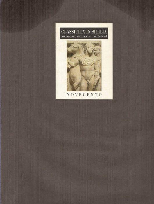 Classicità in Sicilia - Annotazioni del Barone Johann Hermenn von Riedesel, Marzo 1797 - copertina