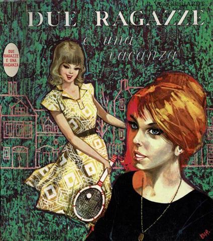 Due ragazze e una vacanza - Renate von Gebhardt - copertina