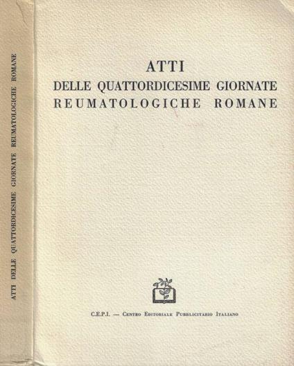 Atti delle Quattordicesime Giornate Reumatologiche Romane - C. Cervini - copertina