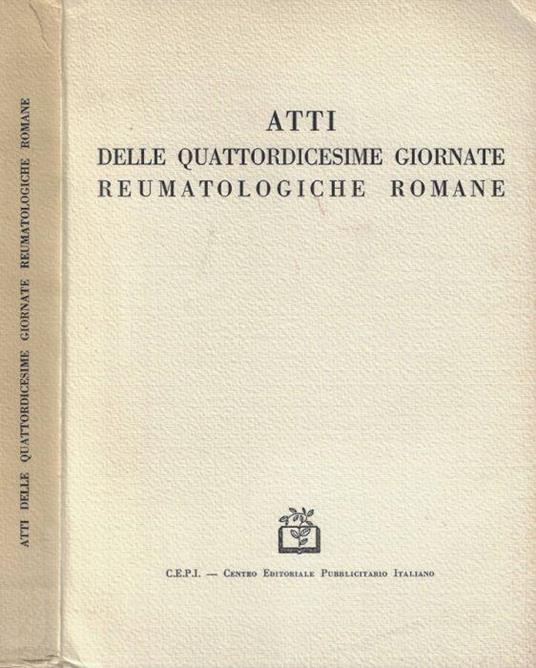 Atti delle Quattordicesime Giornate Reumatologiche Romane - C. Cervini - copertina