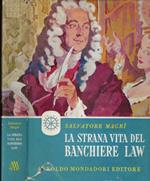 La strana vita del banchiere Law