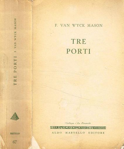Tre porti - Francis Van Wyck Mason - copertina