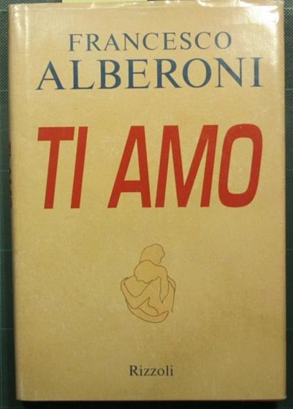 Ti amo - Francesco Alberoni - copertina