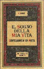 Il Sogno Della Mia Vita. Confessione Di Un Poeta