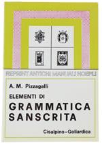 Elementi Di Grammatica Sanscrita. Con Esercizi, Crestomazia e Glossario