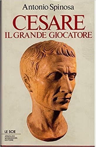 Cesare. Il Grande Giocatore - Antonio Spinosa - copertina