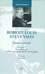 Robert Louis Stevenson. Romanzi e racconti