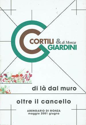 Cortili & Giardini di Monza al di là dal muro oltre il cancello - copertina