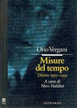 Misure del tempo. Diario 1950-1959