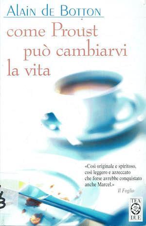 Come Proust può cambiarvi la vita - Alain de Botton - copertina