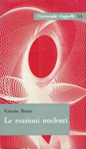 Le reazioni nucleari - Valerio Benzi - copertina