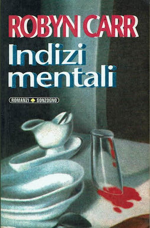 Indizi Mentali - Robyn Carr - copertina
