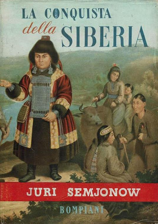 La conquista della Siberia - Juri Semjonow - copertina