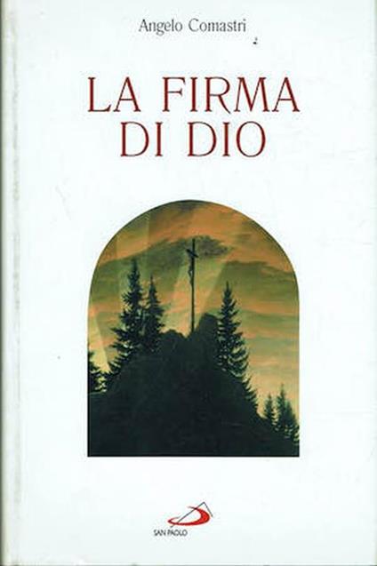 La firma di Dio - Angelo Comastri - copertina