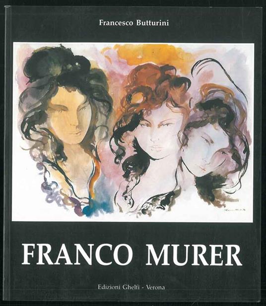 Opere recenti di Franco Murer - Francesco Butturini - copertina