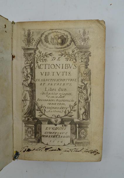 De Actionibus Virtutis, ex Sanctis Scripturis et Patribus, Libri duo… - copertina