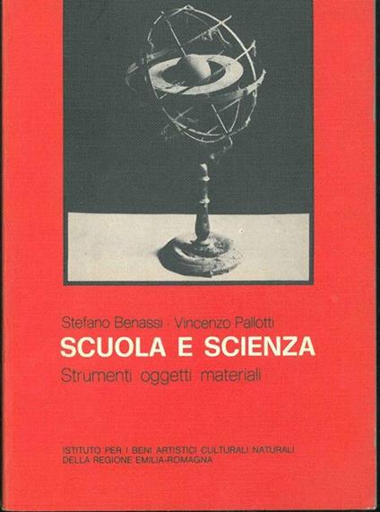 Scuola e scienza. Strumenti, oggetti, materiali - Stefano Benassi - copertina