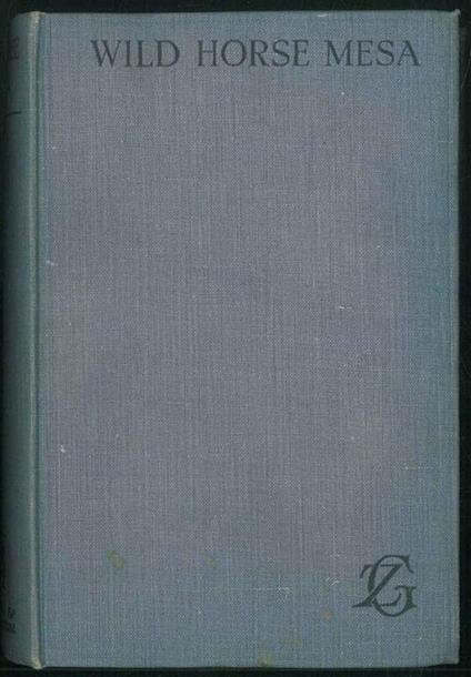 Wild Horse Mesa - Zane Grey - copertina