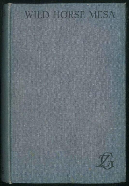 Wild Horse Mesa - Zane Grey - copertina