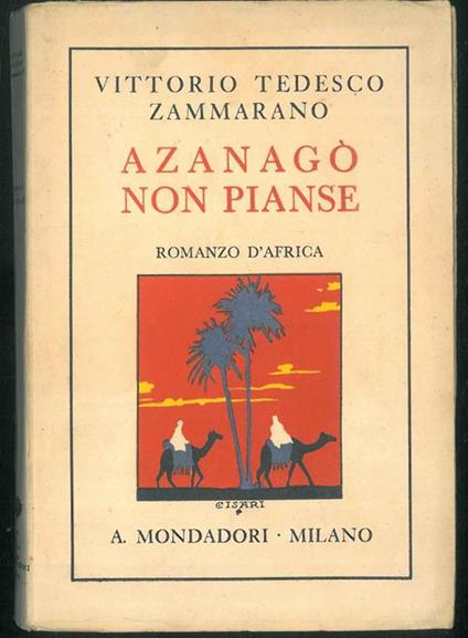 Azanagò non pianse. Romanzo d'Africa - Vittorio Tedesco Zammarano - copertina