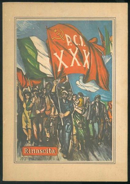 Rinascita. Trenta anni di vita e lotte del P.C.I - Palmiro Togliatti - copertina