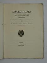 Inscriptiones Antonii Calegari presb. Patavini in sacrum theologorum olim collegium cooptati et in patrio municipii gymnasio humaniori literarum praceptoris emeriti