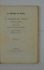 La Signora di Monza. Le streghe del Tirolo. Processi famosi del secolo decimosettimo…