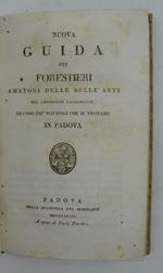 Nuova guida pei forestieri amatori delle belle arti per conoscere facilmente le cose più notabili che si trovano in Padova