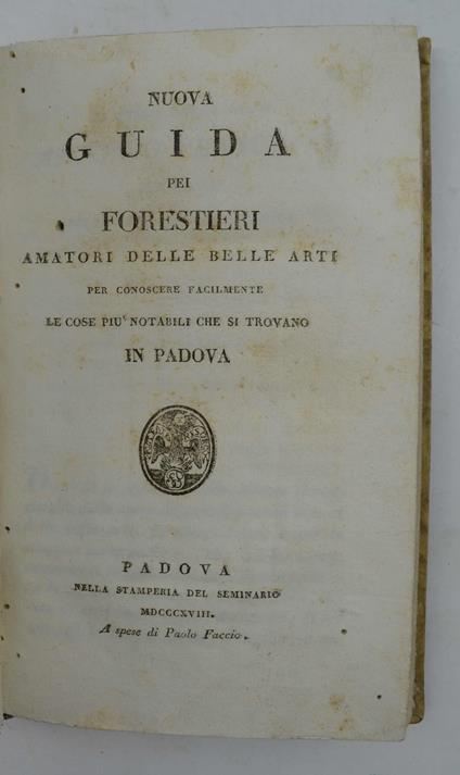 Nuova guida pei forestieri amatori delle belle arti per conoscere facilmente le cose più notabili che si trovano in Padova - copertina