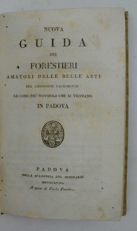 Nuova guida pei forestieri amatori delle belle arti per conoscere facilmente le cose più notabili che si trovano in Padova - copertina