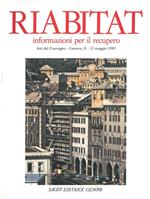Riabitat informazioni per il recupero. Atti del convegno, Genova, giugno 1986