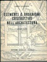 Elementi e organismi costruttivi nell'architettura. Volume I