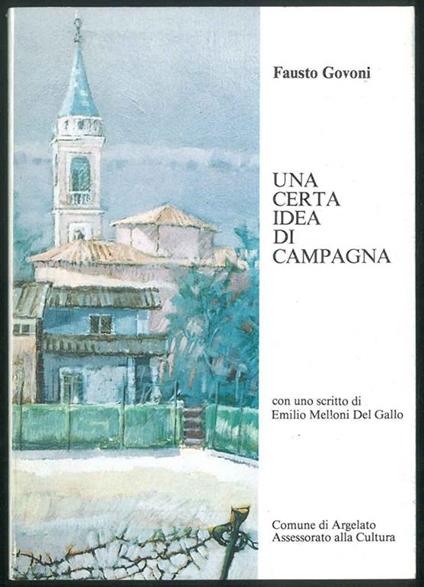 Una certa idea di campagna. Con uno scritto di Emilio Melloni Del Gallo - copertina