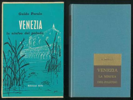 Venezia. La ninfea del paludo - Guido Perale - copertina